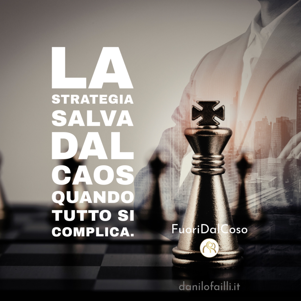 La strategia salva dal caos quando tutto si complica. 9 senza titolo 1 5